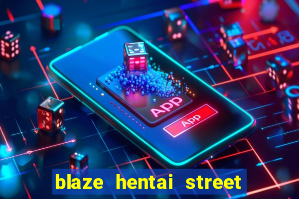 blaze hentai street of rage